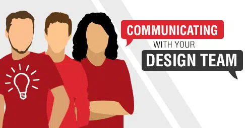 Communicating With Your Design Team